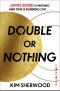 [Double O Trilogy 01] • Double or Nothing